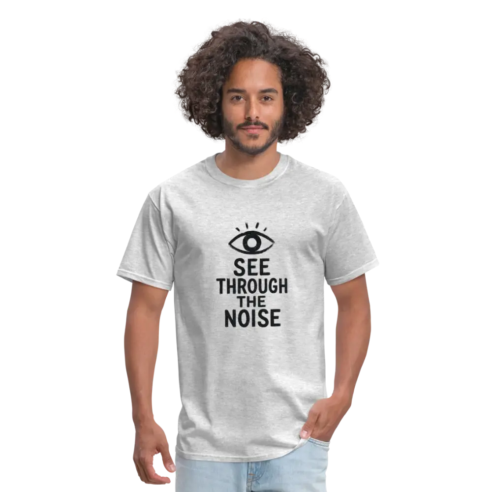 See Through The Noise Unisex Classic T-Shirt - heather gray