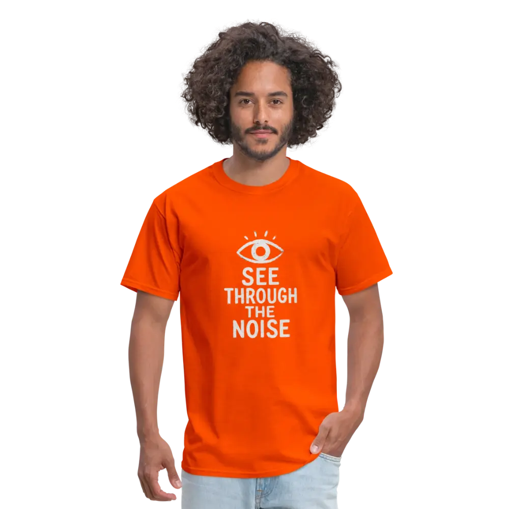 See Through The Noise Unisex Classic T-Shirt - orange