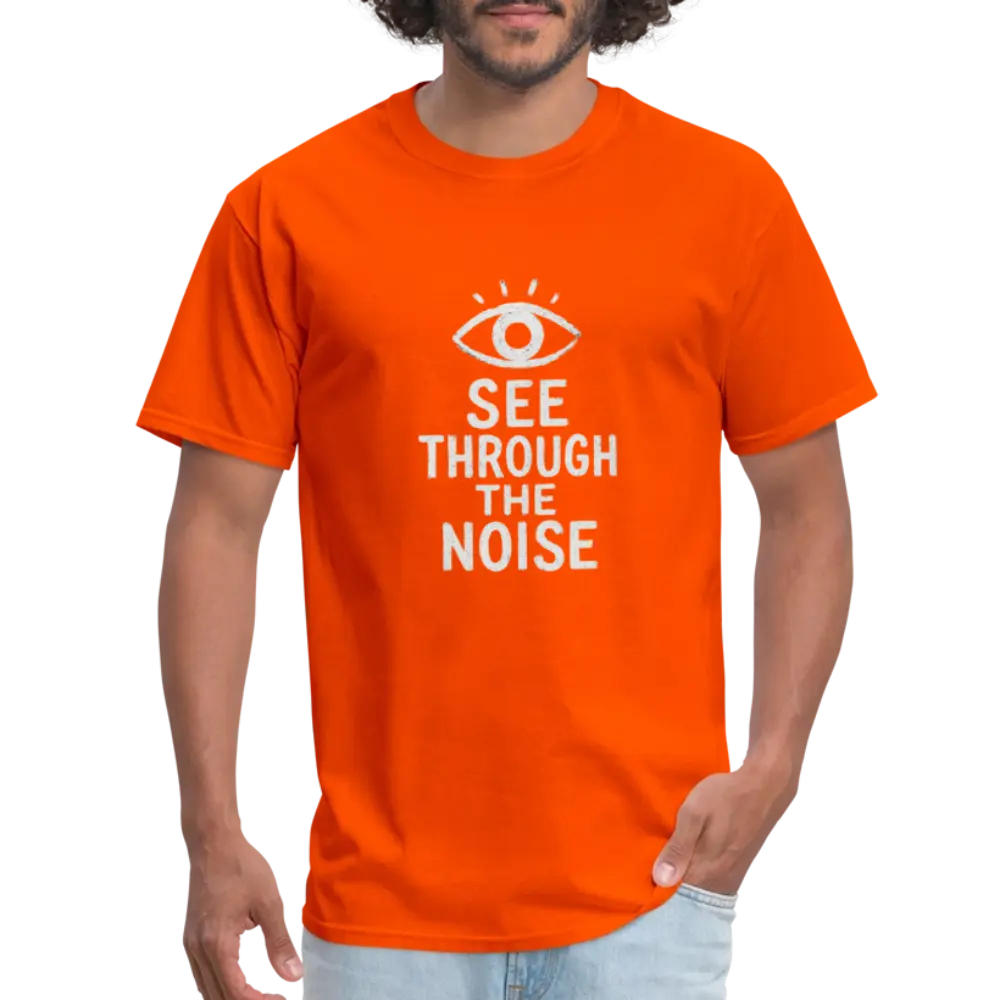 See Through The Noise Unisex Classic T-Shirt - orange