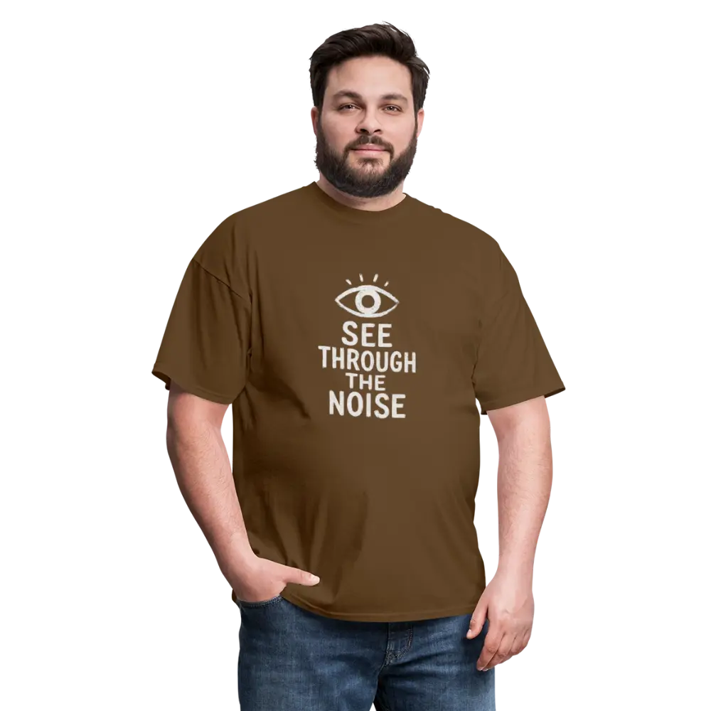 See Through The Noise Unisex Classic T-Shirt - brown