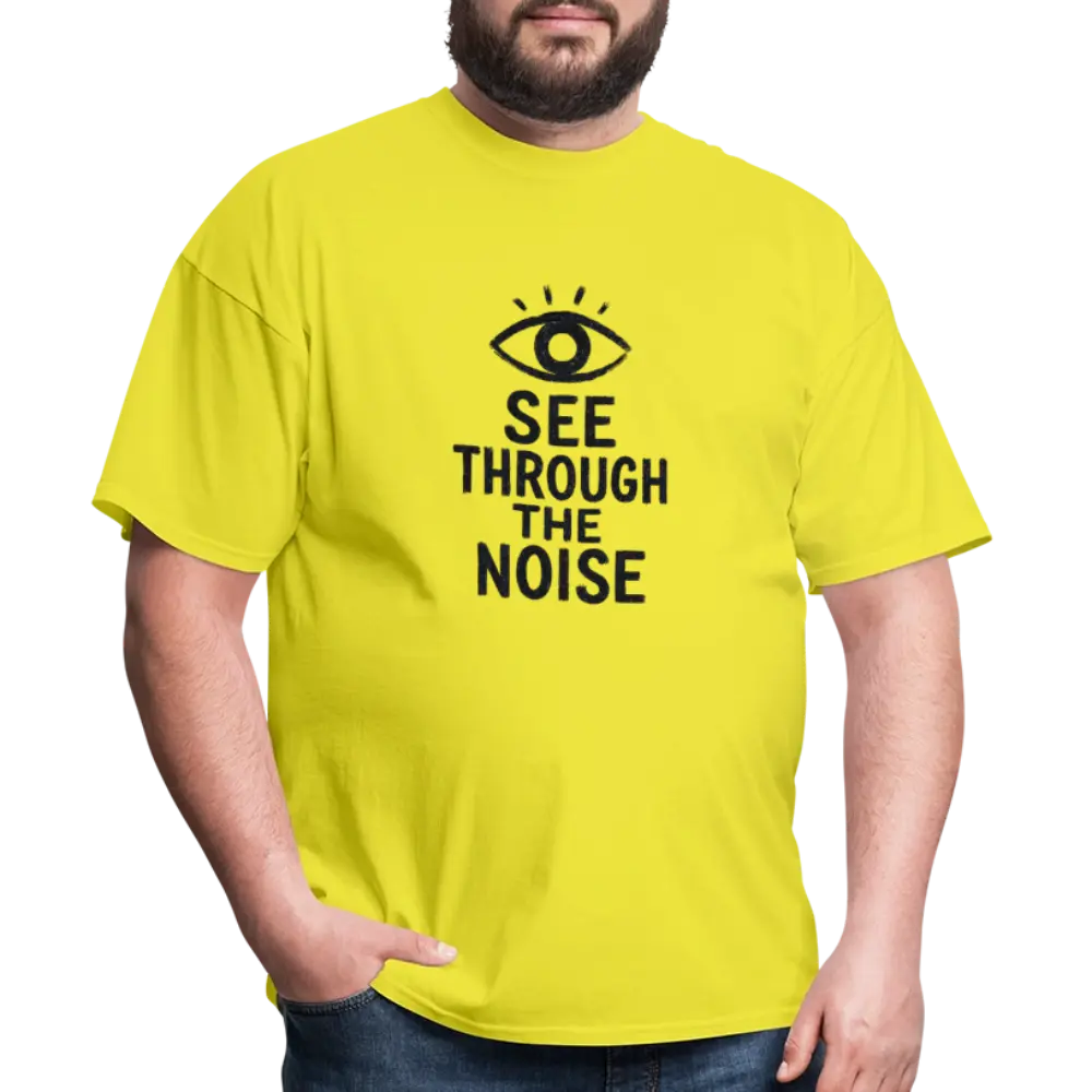 See Through The Noise Unisex Classic T-Shirt - yellow