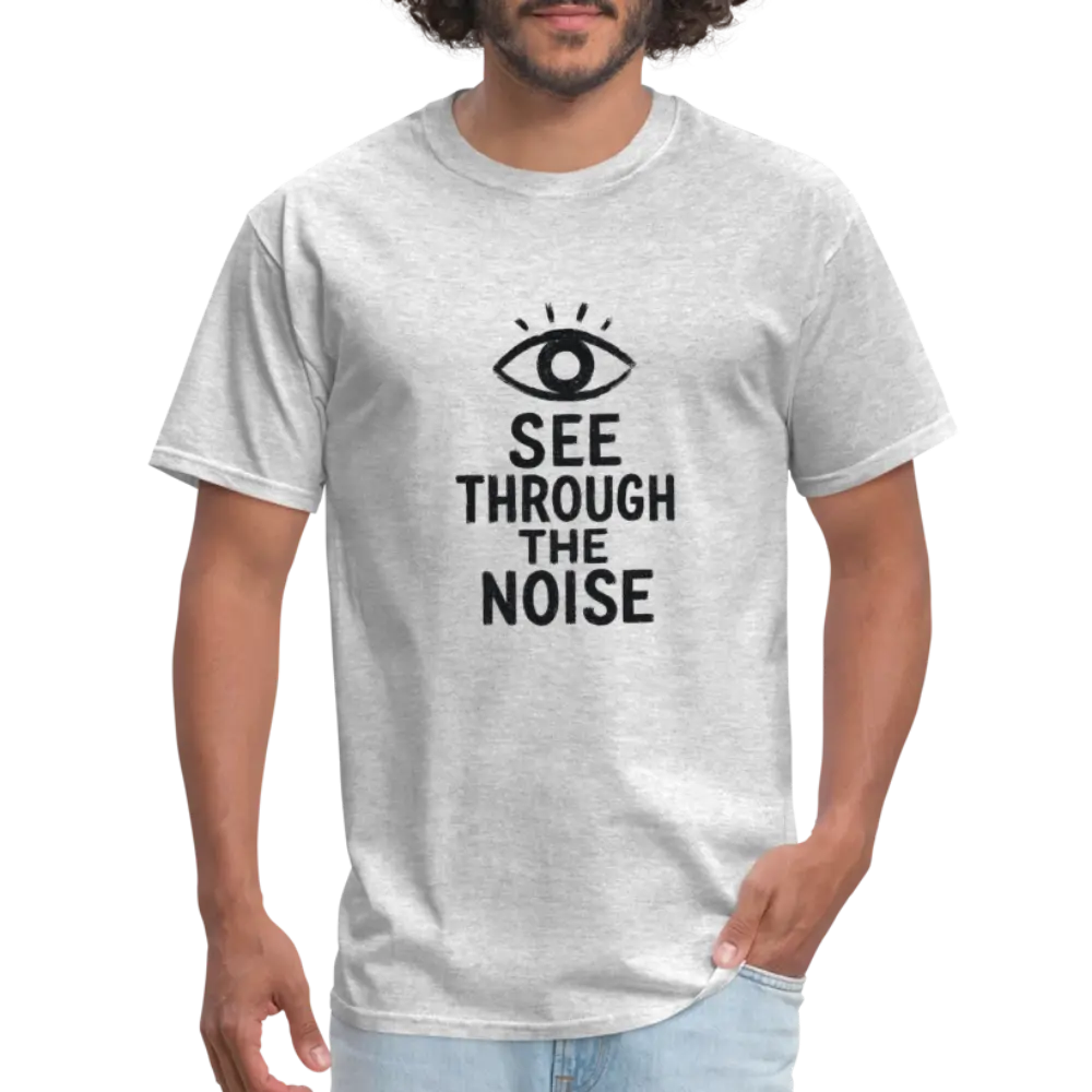 See Through The Noise Unisex Classic T-Shirt - heather gray
